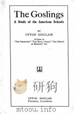 THE GOSLINGS:A STUDY OF THE AMERICAN SCHOOLS   1924  PDF电子版封面     