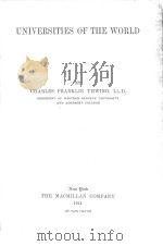 UNIVERSITIES OF THE WORLD   1911  PDF电子版封面    CHARLES FRANKLIN THWING 