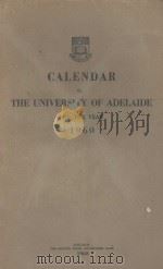 CALENDAR OF THE UNIVERSITY OF ADELAIDE FOR THE YEAR 1960（1960 PDF版）