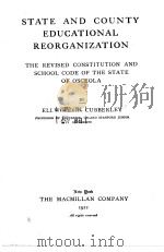 STATE AND COUNTY EDUCATIONAL REORGANIZATION   1922  PDF电子版封面    ELLWOOD P.CUBBERLEY 