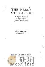 THE NEEDS OF YOUTH   1939  PDF电子版封面    A.E.MORGAN 