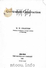 CURRICULUM CONSTRUCTION   1923  PDF电子版封面    W.W.CHARTERS 