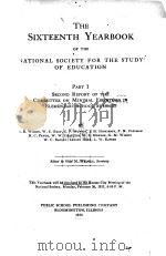 THE SIXTEENTH AND SEVENTEENTH YEARBOOK OF THE NATIONAL SOCIETY FOR THE STUDY OF EDUCATION   1920  PDF电子版封面    GUY M.WHIPPLE 