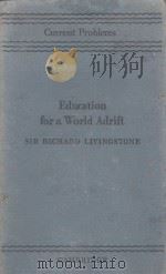 EDUCATION FOR A WORLD ADRIFT（1944 PDF版）