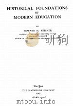 HISTORICAL FOUNDATIONS OF MODERN EDUCATION   1927  PDF电子版封面    EDWARD H.REISNER 