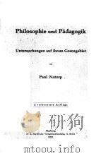 PHILOSOPHIE UND PADAGOGIK   1923  PDF电子版封面    PAUL NATORP 