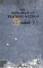 THE PRINCIPLES OF TEACHING-METHOD   1941  PDF电子版封面    A.PINSENT 