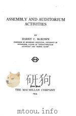 ASSEMBLY AND AUDITORIUM ACTIVITIES   1934  PDF电子版封面    HARRY C.MCKOWN 