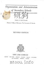 ORGANIZATION AND ADMINISTRATION OF SECONDARY SCHOOLS REVISED EDITION（1945 PDF版）