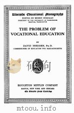THE PROBLEM OF VOCATIONAL EDUCATION   1910  PDF电子版封面    DAVID SNEDDEN 