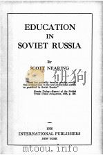 EDUCATION IN SOVIET RUSSIA   1926  PDF电子版封面    SCOTT NEARING 