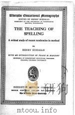 THE TEACHING OF SPELLING   1913  PDF电子版封面    HENRY SUZZALLO 