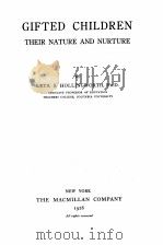 GIFTED CHILDREN THEIR NATURE AND NURTURE   1926  PDF电子版封面    LETA S.HOLLINGWORTH 
