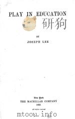 PLAY IN EDUCATION   1922  PDF电子版封面    JOSEPH LEE 