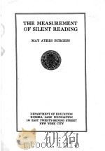 THE MEASUREMENT OF SILENT READING   1921  PDF电子版封面    MAY AYRES BURGESS 