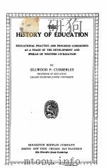THE HISTORY OF EDUCATION   1920  PDF电子版封面    ELLWOOD P.CUBBERLEY 