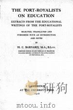 THE PORT-ROYALISTS ON EDICATION   1918  PDF电子版封面    H.C.BARNARD 