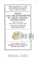 TESTS AND MEASUREMENTS IN HIGH SCHOOL INSTRUCTION   1927  PDF电子版封面    G.M.RUCH AND GEORGE D.STODDARD 