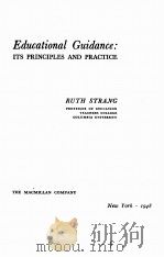 EDUCATIONAL GUIDANCE:ITS PRINCIPLES AND PRACTICE   1948  PDF电子版封面    RUTH STRANG 