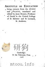 ARISTOTLE ON EDUCATION   1926  PDF电子版封面    JOHN BURNET 