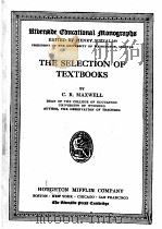 THE SELECTION OF TEXTBOOKS   1921  PDF电子版封面    C.R.MAXWELL 