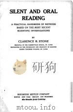 SILENT AND ORAL READING     PDF电子版封面    CLARENCE R.STONE 