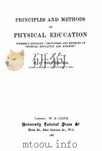PRINCIPLES AND METHODS OF PHYSICAL EDUCATION   1927  PDF电子版封面    W.P.WELPTON 