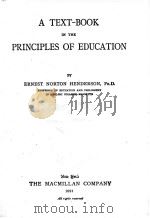 A TEXT-BOOK IN THE PRINCIPLES OF EDUCAITON   1921  PDF电子版封面    ERNEST NORTON HENDERSON 
