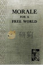 MORALE FOR A FREE WORLD:AMERICA AND NOT AMERICA ONLY TWENTY-SECOND YEARBOOK   1944  PDF电子版封面     