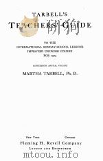 TARBELL‘S TEACHERS‘ GUIDE TO THE INTERNATIONAL SUNDAY-SCHOOL LESSONS IMPROVED UNIFORM COURSE FOR 192（1923 PDF版）