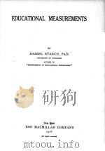 EDUCATIONAL MEASUREMENTS   1918  PDF电子版封面    DANIEL STARCH 