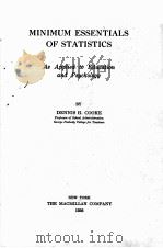 MINIMUM ESSENTIALS OF STATISTICS:AS APPLIED TO EDUCATION AND PSYCHOLOGY   1936  PDF电子版封面    DENNIS H.COOKE 