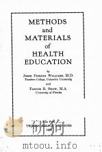 METHODS AND MATERIALS OF HEALTH EDUCATION   1936  PDF电子版封面    JESSE FEIRING WILLIAMS AND FAN 