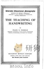 THE TEACHING OF HANDWRITING     PDF电子版封面    FRANK N.FREEMAN 