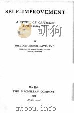 SELF-IMPROVEMENT:A STUDY OF CRITICISM FOR TEACHERS   1927  PDF电子版封面    SHELDON EMMOR DAVIS 