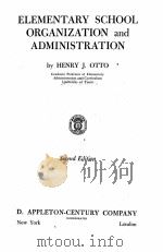 ELEMENTARY SCHOOL ORGANIZATION AND ADMINISTRATION SECOND EDITION（1944 PDF版）