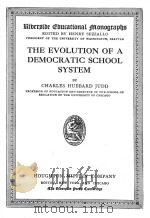 THE EVOLUTION OF A DEMOCRATIC SCHOOL SYSTEM（1918 PDF版）