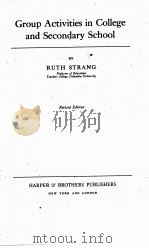 GROUP ACTIVITIES IN COLLEGE AND SECONDARY SCHOOL REVISED EDITION（1946 PDF版）