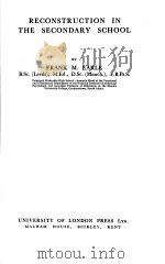 RECONSTRUCTION IN THE SECONDARY SCHOOL   1945  PDF电子版封面    FRANK M.EARLE 