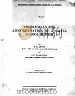 PROBLEMS IN THE ADMINISTRATION OF A SMALL SCHOOL SYSTEM（1929 PDF版）