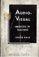 AUDIO-VISUAL METHODS IN TEACHING   1948  PDF电子版封面    EDGAR DALE 
