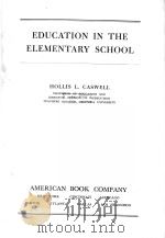 EDUCATION IN THE ELEMENTARY SCHOOL   1942  PDF电子版封面    HOLLIS L.CASWELL 