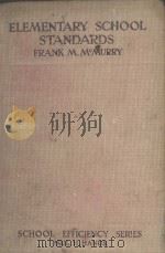 ELEMENTARY SCHOOL STANDARDS   1920  PDF电子版封面    FRANK M.MCMURRY 