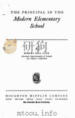 THE PRINCIPAL IN THE MODERN ELEMENTARY SCHOOL   1944  PDF电子版封面    ROBERT HILL HANE 
