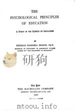 THE PSYCHOLOGICAL PRINCIPLES OF EDUCATION   1920  PDF电子版封面    HERMAN HARRELL HORNE 