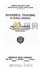SUCCESSFUL TEACHING IN RURAL SCHOOLS   1922  PDF电子版封面    MARVIN S.PITTMAN 