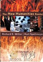THE NEW HUMANITIES READER  SECOND EDITION     PDF电子版封面  0618568220  RICHARD E.MILLER  KURT SPELLME 