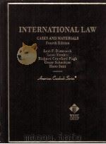 INTERNATIONAL LAW  CASES AND MATERIALS  FOURTH EDITION     PDF电子版封面  9780314237644   