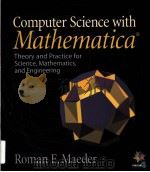 COMPUTER SCIENCE WITH MATH EMATICA     PDF电子版封面  0521663954  ROMAN E.MAEDER著 