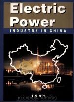 Electric Power  INDUSTRY IN CHINA 1991     PDF电子版封面     
